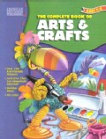 The Complete Book of Arts & Crafts (Paperback)