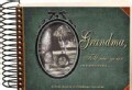 Grandma, Tell Me Your Memories (Spiral bound)