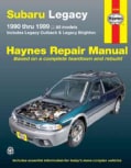 Subaru Legacy Automotive Repair Manual: All Legacy models 1990 through 1999 Includes Legacy Outback and Legacy Rr... (Paperback)