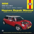 Haynes Mini Cooper, Cooper S, Clubman & Clubman S Automotive Reapir Manual: 2002 Through 2011 (Paperback)