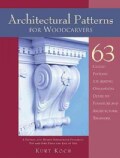Architectural Patterns for Woodcarvers (Paperback)