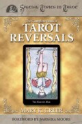 The Complete Book of Tarot Reversals (Paperback)