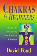 Chakras for Beginners: A Guide to Balancing Your Chakra Energies (Paperback)