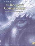 The Keeper's Companion: Blasphemous Knowledge, Forbidden Secrets, and Handy Information; A Cor Book for Keeper (Paperback)