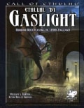 Cthulhu by Gaslight: Horror Roleplaying in 1890s England (Paperback)