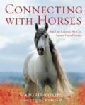Connecting with Horses: The Life Lessons We Can Learn from Horses (Paperback)
