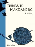 Things to Make and Do: A Journal (Paperback)