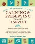 Canning & Preserving Your Own Harvest: An Encyclopedia of Country Living Guide (Paperback)