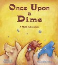 Once upon a Dime: A Math Adventure (Paperback)