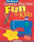 The Best of Sewing Machine Fun! for Kids (Paperback)