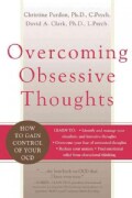 Overcoming Obsessive Thoughts: How to Gain Control of Your OCD (Paperback)