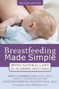 Breastfeeding Made Simple: Seven Natural Laws for Nursing Mothers (Paperback)