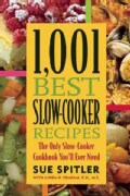 1,001 Best Slow-Cooker Recipes: The Only Slow-Cooker Cookbook You'll Ever Need (Paperback)