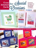 Cross Stitched Cards for Special Occasions: Creative Designs for Birthdays, Holidays, and More (Paperback)