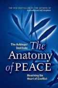 The Anatomy of Peace: Resolving the Heart of Conflict (Paperback)