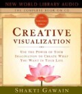 Creative Visualization: Use the Power of Your Imagination to Create What You Want in Your Life (CD-Audio)