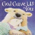 God Gave Us You (Hardcover)