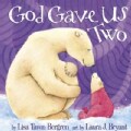God Gave Us Two (Hardcover)