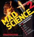 Mad Science 2: Experiments You Can Do at Home, but Still Probably Shouldn't (Hardcover)