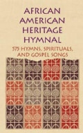 African American Heritage Hymnal: 575 Hymns, Spirituals, and Gospel Songs (Hardcover)