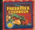 Chevys Fresh Mex Cookbook (Hardcover)