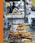 Thai Street Food: Authentic Recipes, Vibrant Traditions (Hardcover)