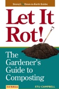 Let It Rot: The Gardener's Guide to Composting (Paperback)