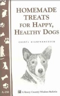 Homemade Treats for Happy, Healthy Dogs (Paperback)