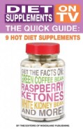 Diet Supplements on TV: The Quick Guide (Paperback)