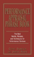Performance Appraisals Phrase Book: The Best Words, Phrases, and Techniques for Performace Reviews (Paperback)