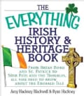 The Everything Irish History & Heritage Book: From Brian Boru and St. Patrick to Sinn Fein and the Troubles, All ... (Paperback)