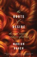 The Roots of Desire: The Myth, Meaning, And Sexual Power of Red Hair (Paperback)