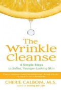The Wrinkle Cleanse: 4 Simple Steps To Softer, Younger-Looking Skin (Paperback)