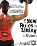 The New Rules of Lifting for Women: Lift Like a Man, Look Like a Goddess (Paperback)