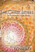 The Christ Letters: An Evolutionary Guide Home (Paperback)