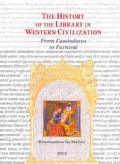 The History of the Library in Western Civilization: From Cassiodorus to Furnival: Classical and Christian Letters... (Hardcover)