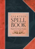 The Teen Spell Book: Magick for Young Witches (Paperback)