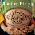 Mother Rising: The Blessingway Journey into Motherhood (Paperback)
