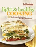 Good Housekeeping Light & Healthy Cooking: 250 Delicious, Satisfying, Guilt-Free Recipes (Hardcover)