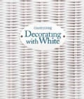 Country Living Decorating With White (Hardcover)