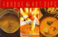 Fondue & Hot Dips (Paperback)