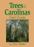 Trees of the Carolinas: Field Guide (Paperback)