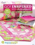 Go! Inspired With AccuQuilt: Go! and Go! Baby Friendly (Paperback)