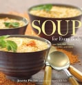 Soup for Every Body: Low Carb, High Protein, Vegetarian, and More (Paperback)