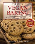 The Joy of Vegan Baking: The Compassionate Cooks' Traditional Treats and Sinful Sweets (Paperback)