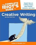 The Complete Idiot's Guide to Creative Writing (Paperback)
