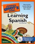 The Complete Idiot's Guide to Learning Spanish