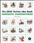 The LEGO Technic Idea Book: Fantastic Contraptions (Paperback)