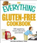 The Everything Gluten-free Cookbook: 300 Appetizing Recipes Tailored to Your Needs! (Paperback)