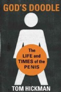 God's Doodle: The Life and Times of the Penis (Paperback)